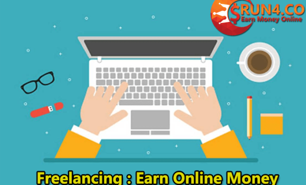 Start Freelancing Today And Earn Online Money From Home