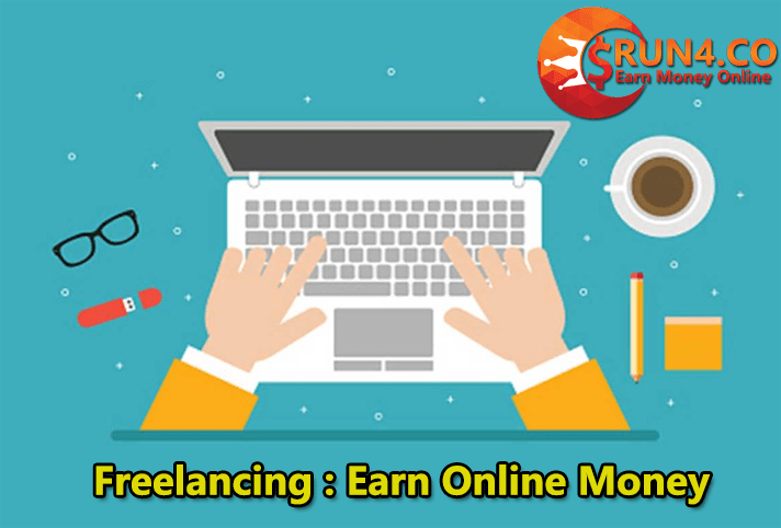Start Freelancing Today And Earn Online Money From Home